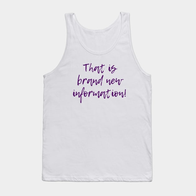 Brand New Information Tank Top by ryanmcintire1232